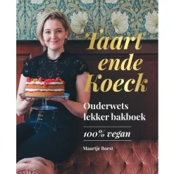 Boek: Taart ende Koeck (100% Vegan)